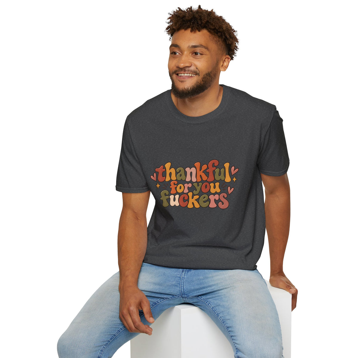 Thankful for You Fuckers Funny Thanksgiving Tee