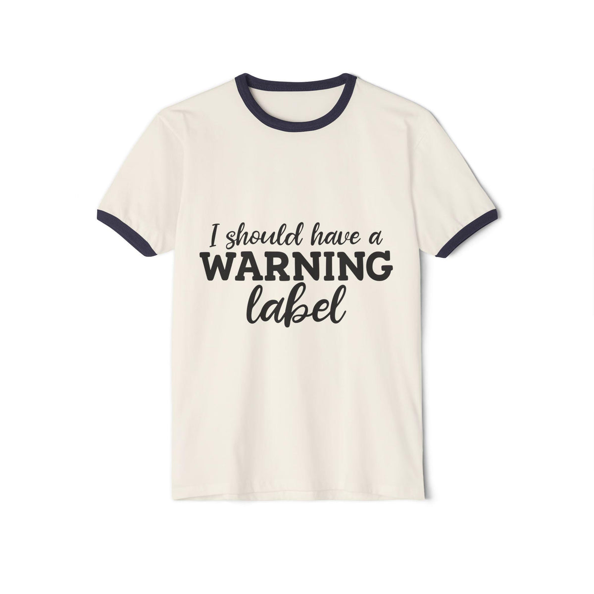 Cream vintage style ringer tee with navy ribbed collar and sleeve trim featuring bold I should have a warning label graphic text on front