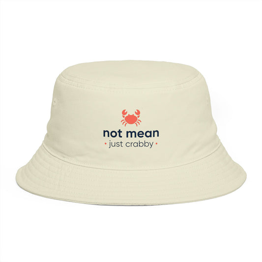 'Not mean just crabby' bucket hat