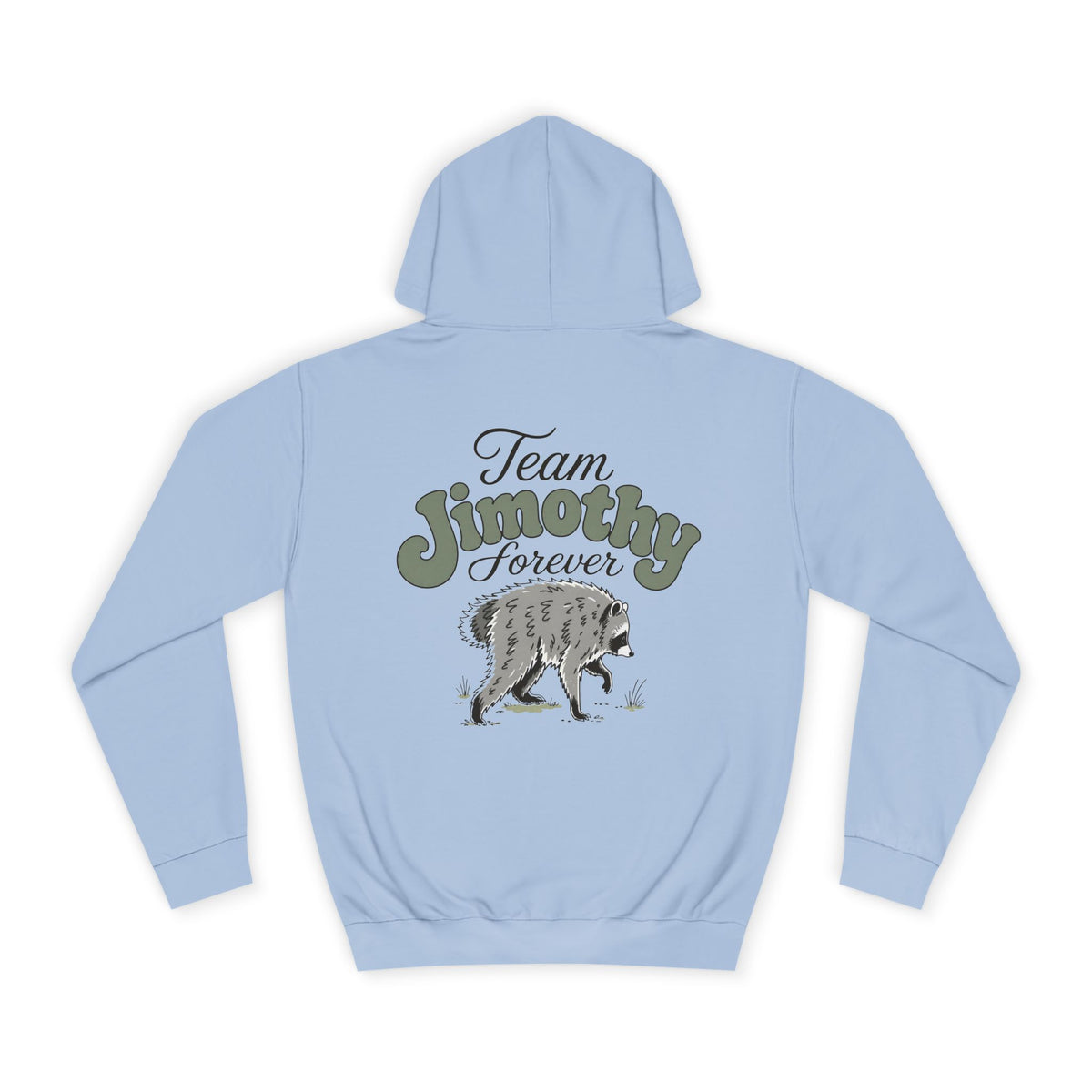 Light blue hoodie shown from the back with Team Jimothy Forever lettering and a detailed wolf graphic for women's graphic apparel