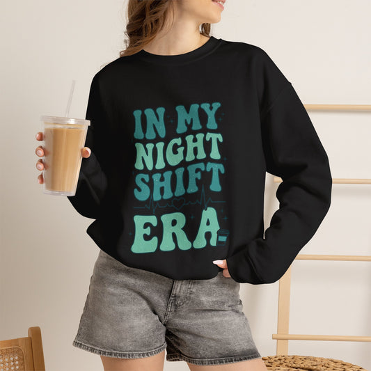 In My Night Shift Era Sweatshirt