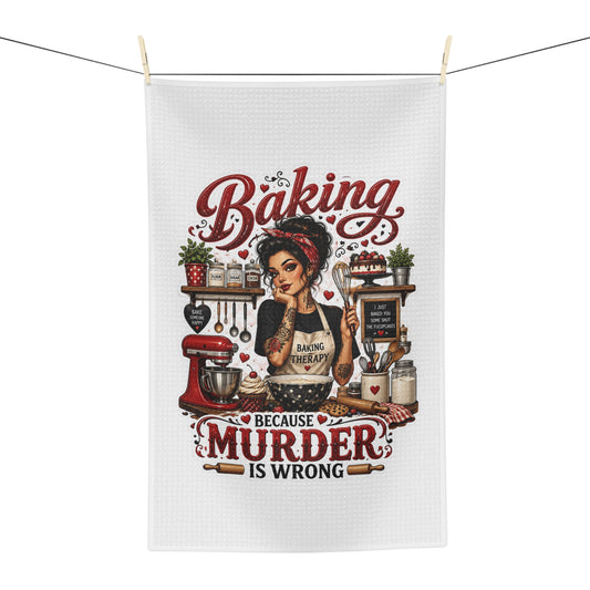 Baking Because Murder Is Wrong | Funny Retro Kitchen Towel