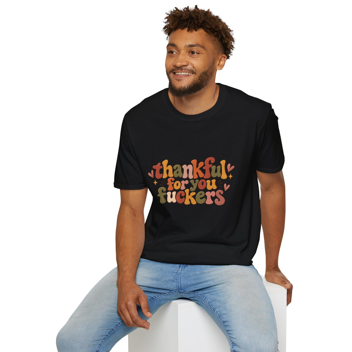 Thankful for You Fuckers Funny Thanksgiving Tee