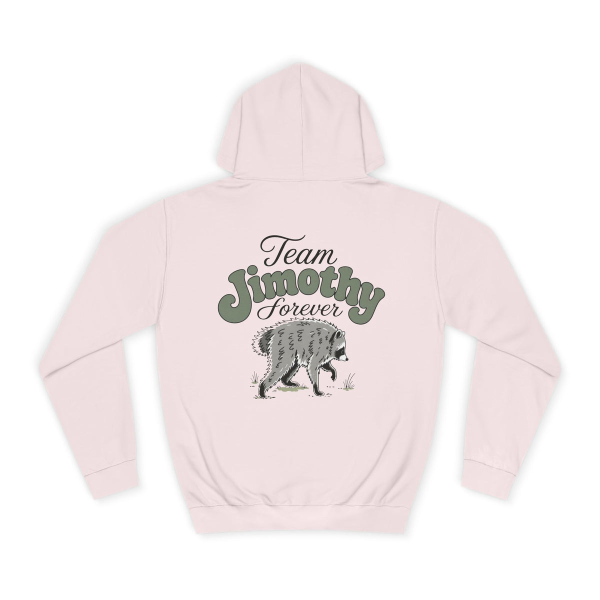 Pink pullover hoodie shown from the back with Team Jimothy Forever lettering and a walking wolf graphic in a vintage collegiate style