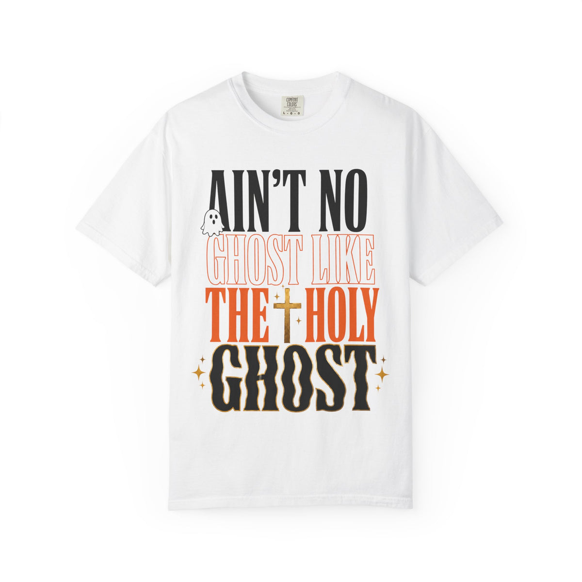 White graphic T shirt featuring Ain't No Ghost Like the Holy Ghost lettering with a small ghost and cross design from Printify