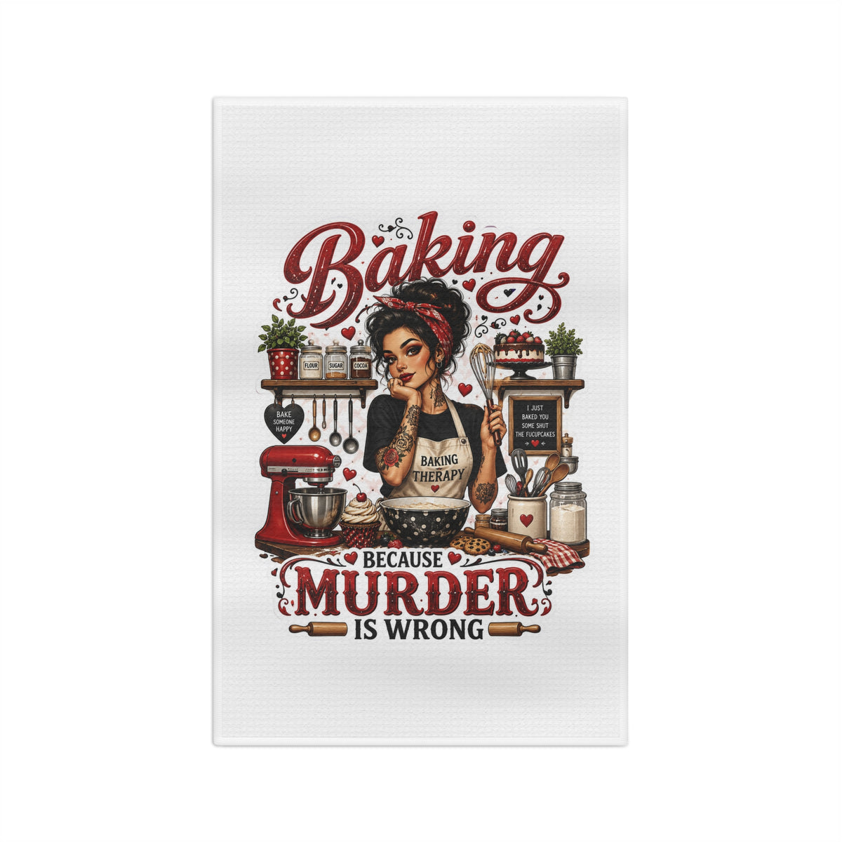 Baking Because Murder Is Wrong | Funny Retro Kitchen Towel
