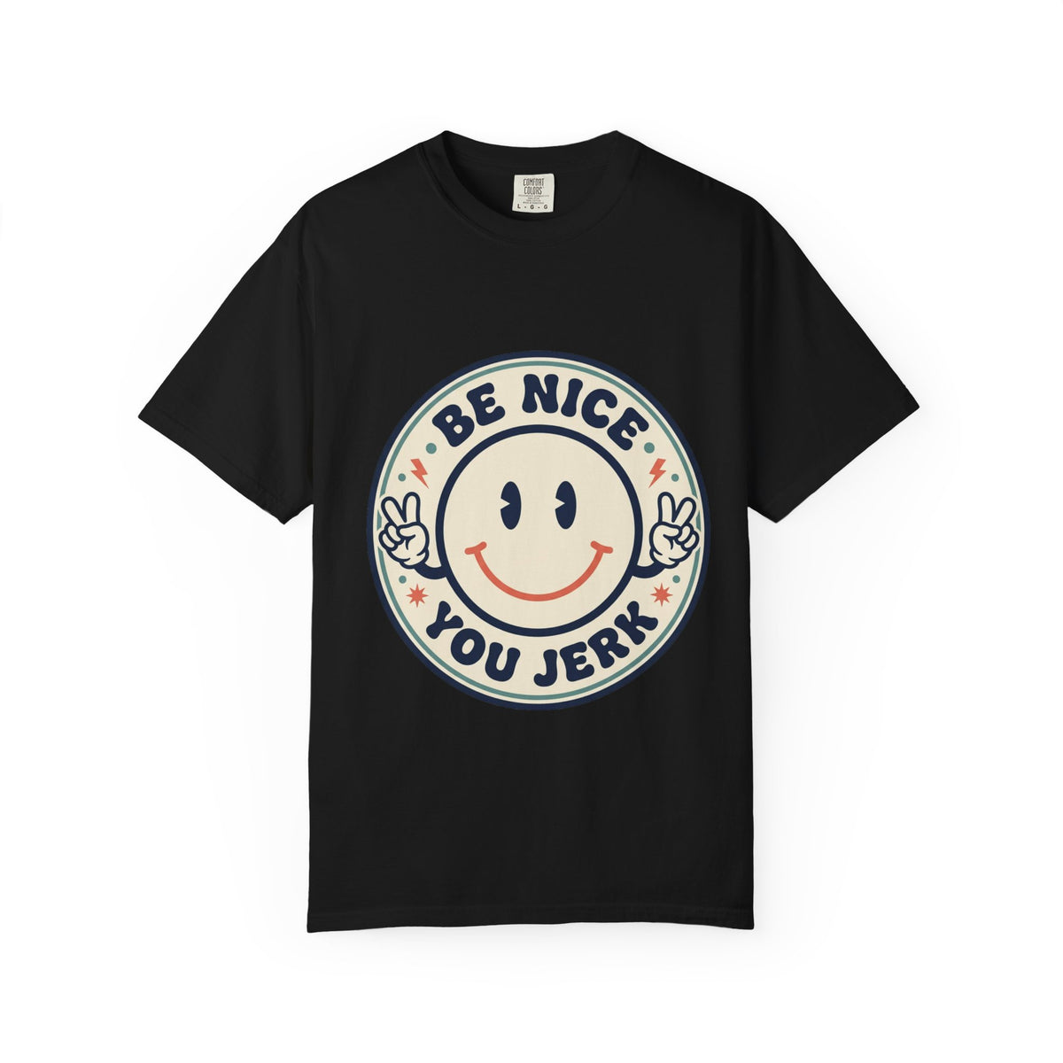 Be Nice You Jerk Smiley T-Shirt