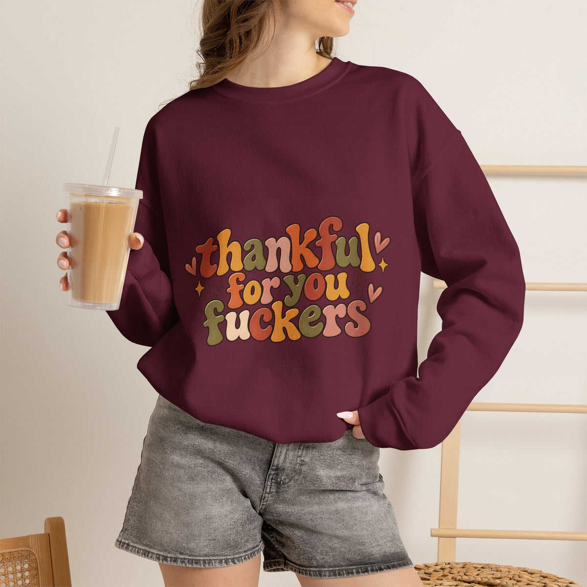 Thankful for You Fuckers Thanksgiving Sweatshirt