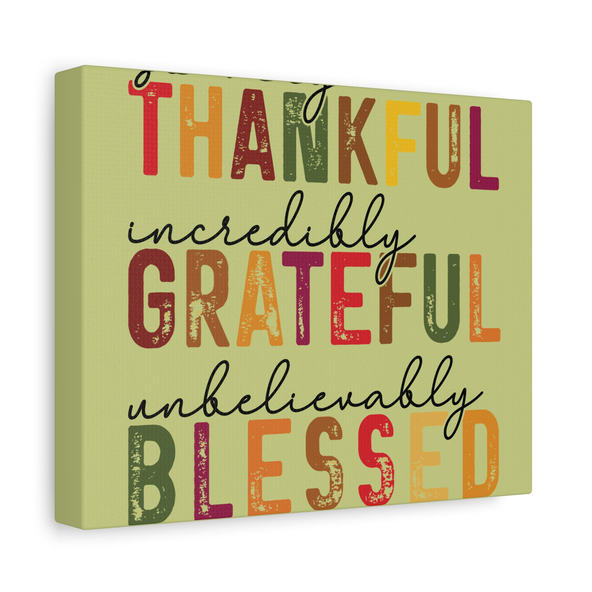 Printify autumn canvas wall art with distressed lettering reading Thankful Incredibly Grateful Unbelievably Blessed for seasonal home decor in Home and beyond