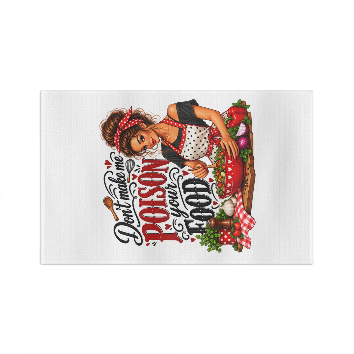 Microfiber Tea Towel – “Don’t Make Me Poison Your Food” Funny Cooking Kitchen Towel