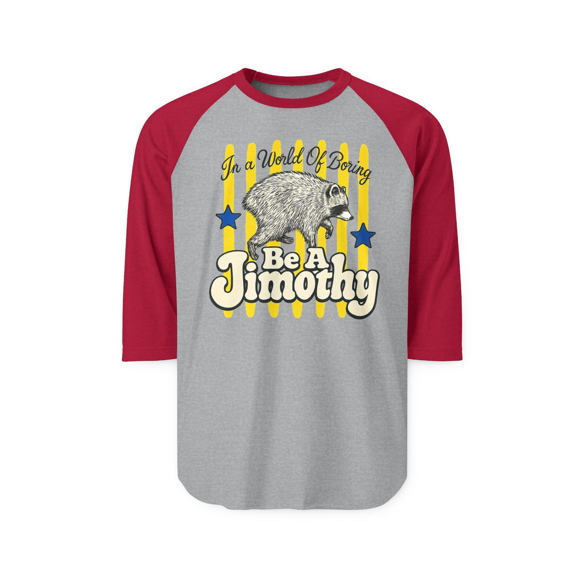 Gray and burgundy three quarter sleeve raglan shirt with a vintage raccoon graphic, stars, and Be a Jimothy lettering for playful women's fashion style