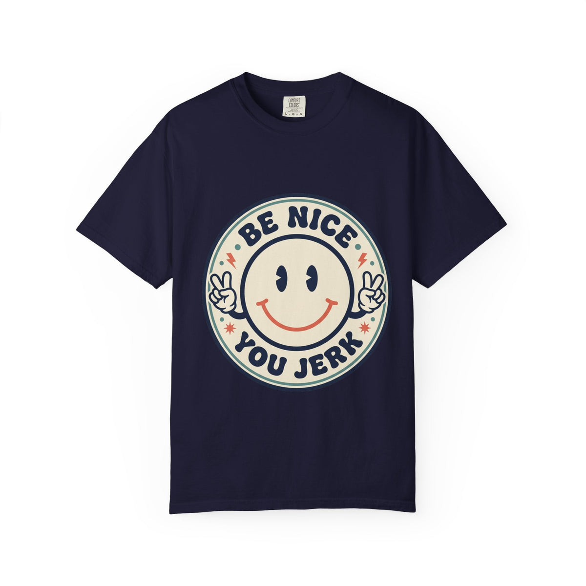 Be Nice You Jerk Smiley T-Shirt