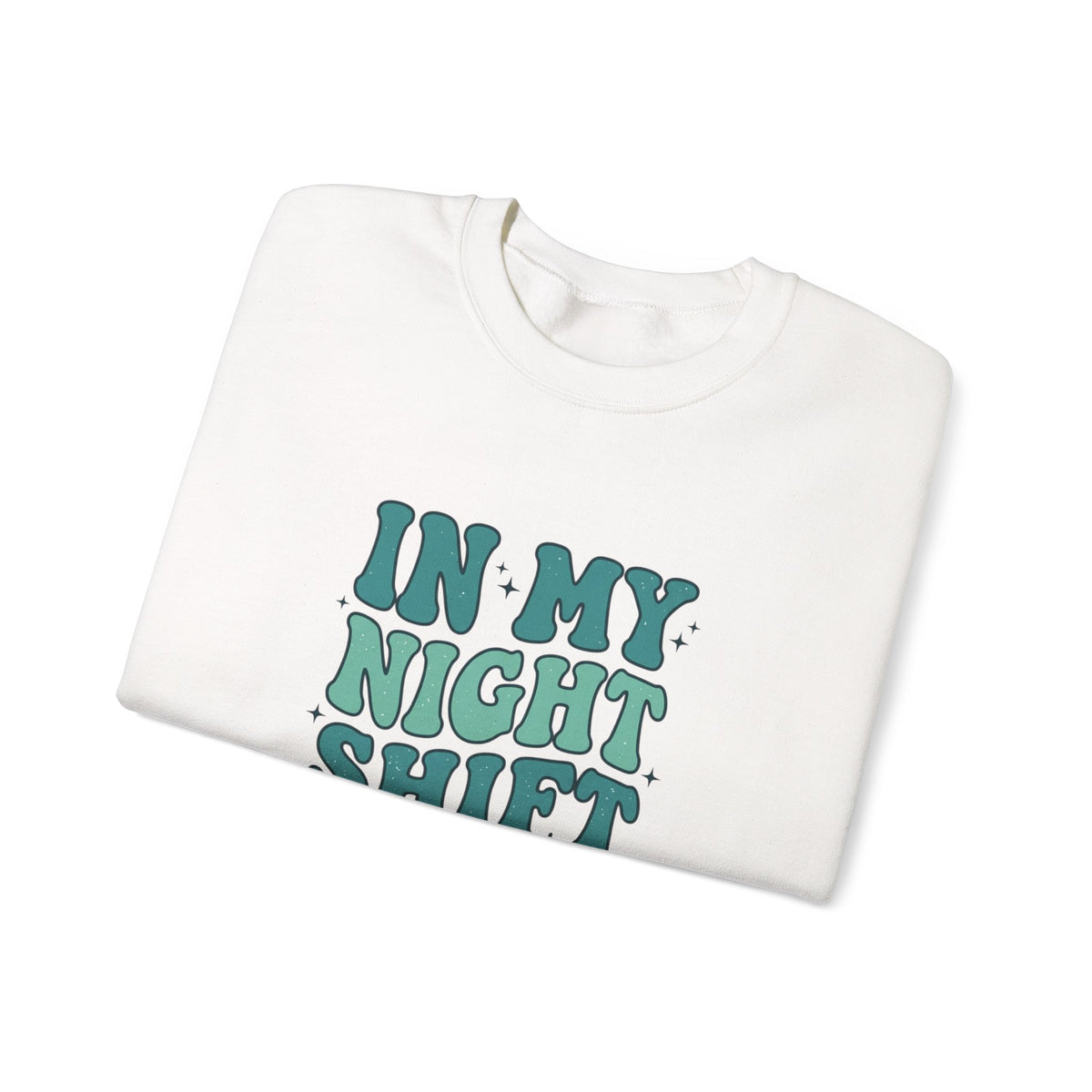 In My Night Shift Era Sweatshirt