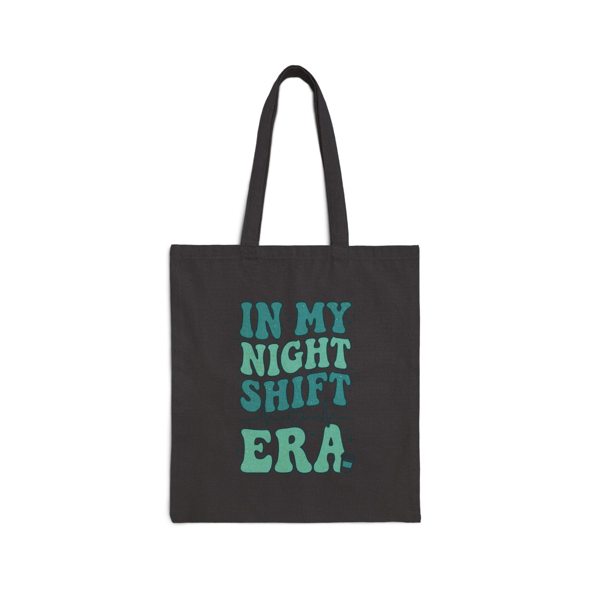 In My Night Shift Era Tote