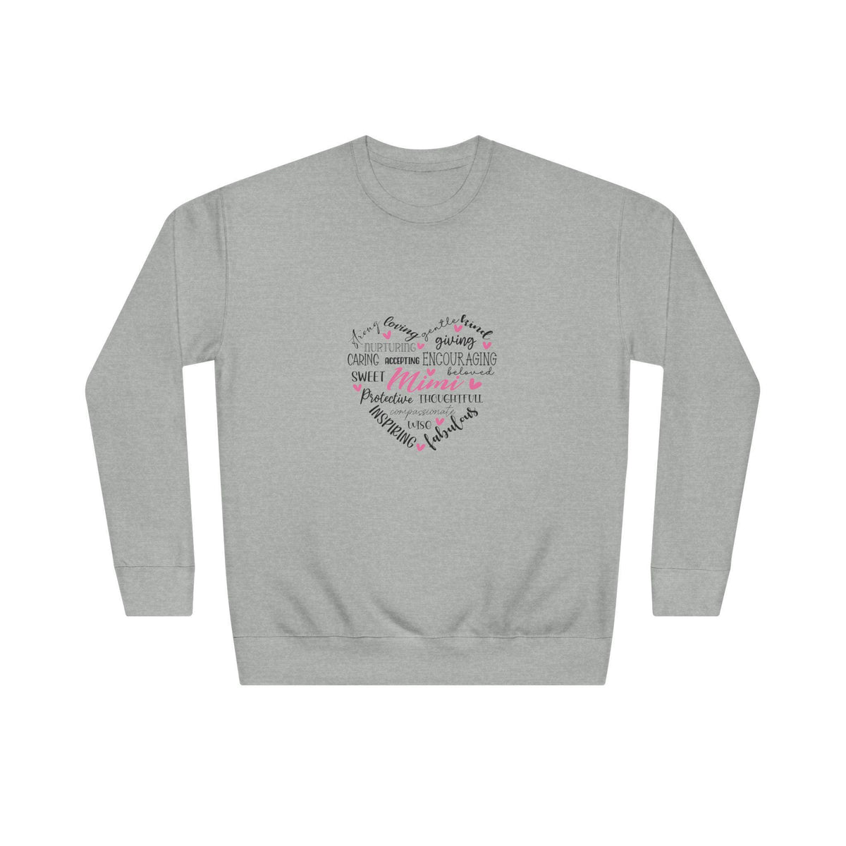 Gray crewneck sweatshirt featuring a heart shaped collage of inspirational typography including Mama, kindness, strength, and love, a cozy gift for mom