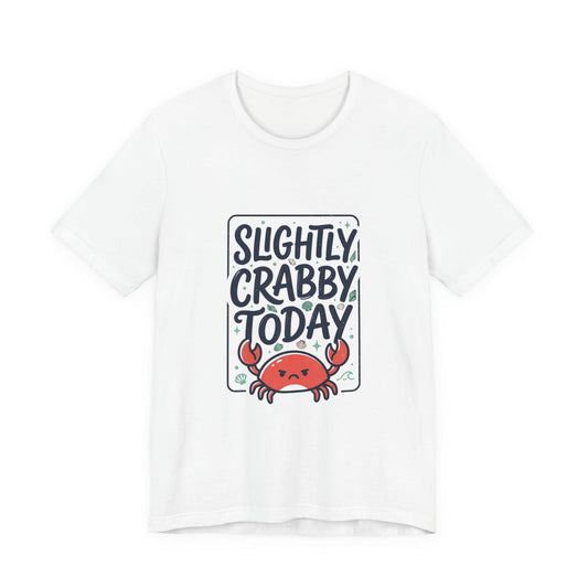 White womens graphic T shirt featuring Slightly Crabby Today lettering and a cheerful red cartoon crab design for coastal summer style
