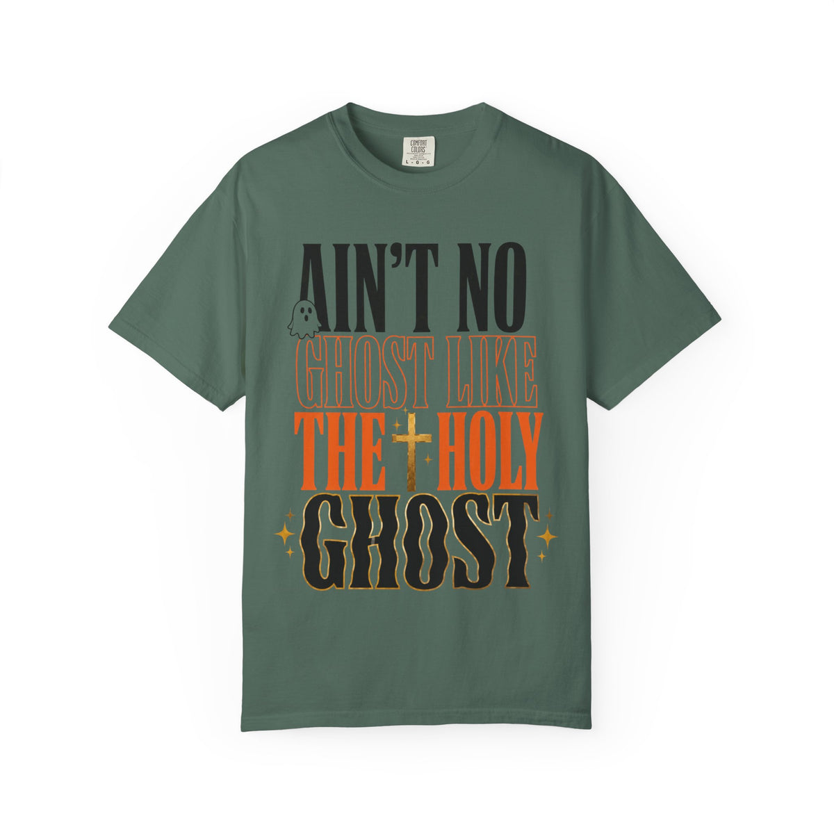 Green graphic T shirt featuring Aint No Ghost Like the Holy Ghost lettering in vintage typography for womens fashion apparel