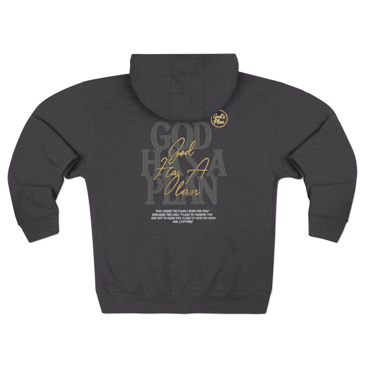 Dark charcoal full zip hoodie with faith inspired God Has A Plan graphic and gold script lettering on the front