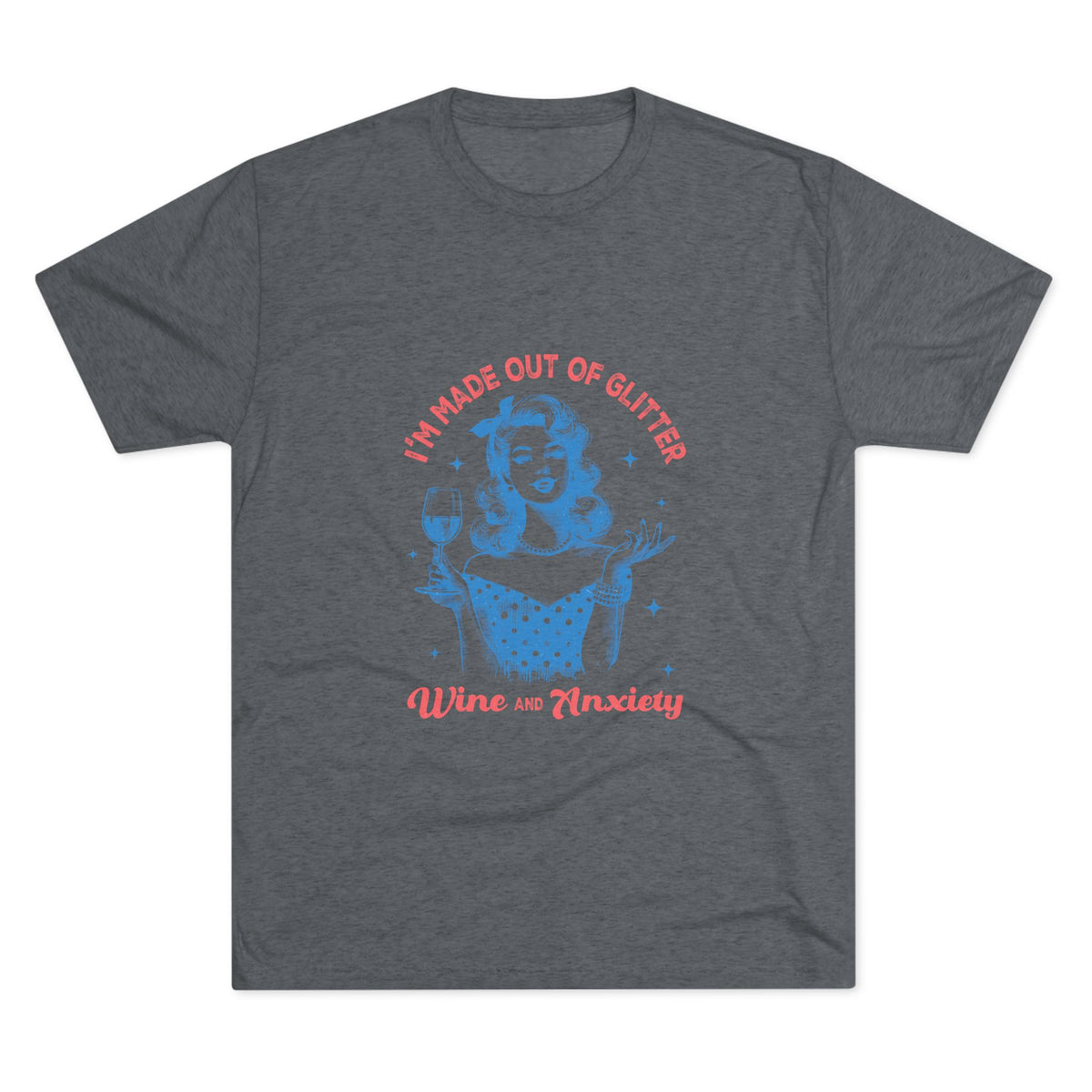 Dark gray Printify graphic tee featuring a retro pinup woman holding a wine glass with blue and coral text reading Im Made Out of Glitter Wine and Anxiety