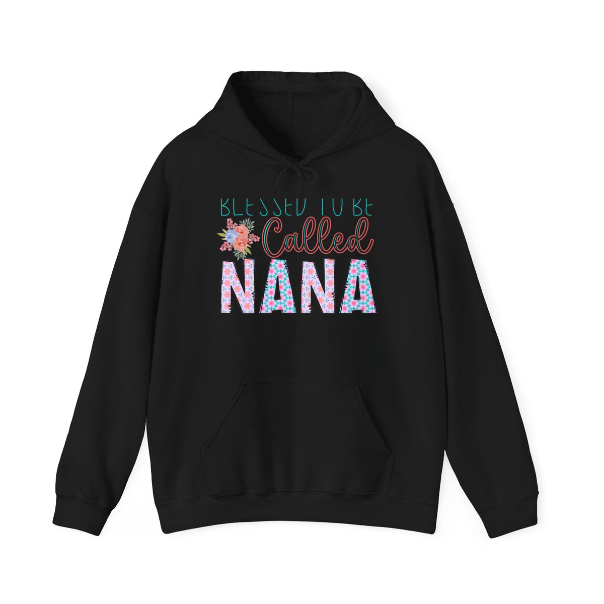 Black pullover hoodie with colorful floral lettering that reads Blessed to be called NANA plus a drawstring hood ribbed cuffs and front kangaroo pocket